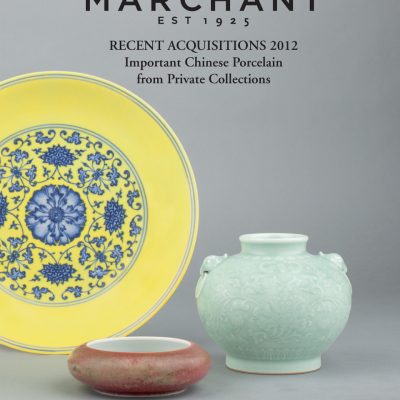 2012 Recent Acquisitions, Important Chinese Porcelain from Private Collections